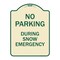 Signmission No Parking During Snow Emergency Heavy-Gauge Aluminum Architectural Sign, 24" x 18", TG-1824-23811 A-DES-TG-1824-23811 - alternate 1